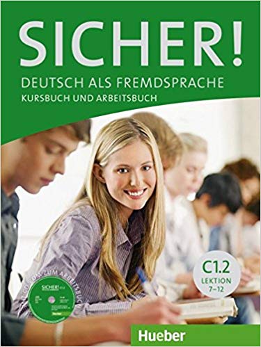 Sicher! C1/2: Deutsch als Fremdsprache / Kurs- und Arbeitsbuch mit Audio zum Arbeitsbuch, Lektion 7-12