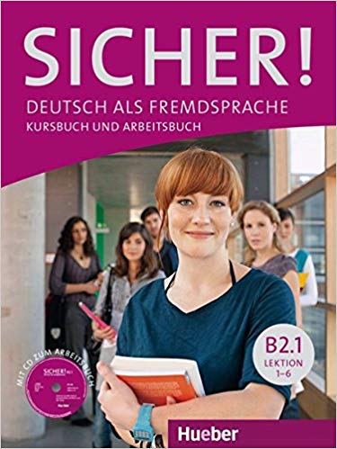 Sicher! B2/1: Deutsch als Fremdsprache / Kurs- und Arbeitsbuch mit Audio