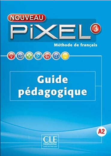 Nouveau Pixel Methode de Francais  : 3 Teaching Guide ( 100% Authentic ) 9782090389326 | Nouveau Pixel 3 - Guide pédagogique 3 By Colette Gibbe