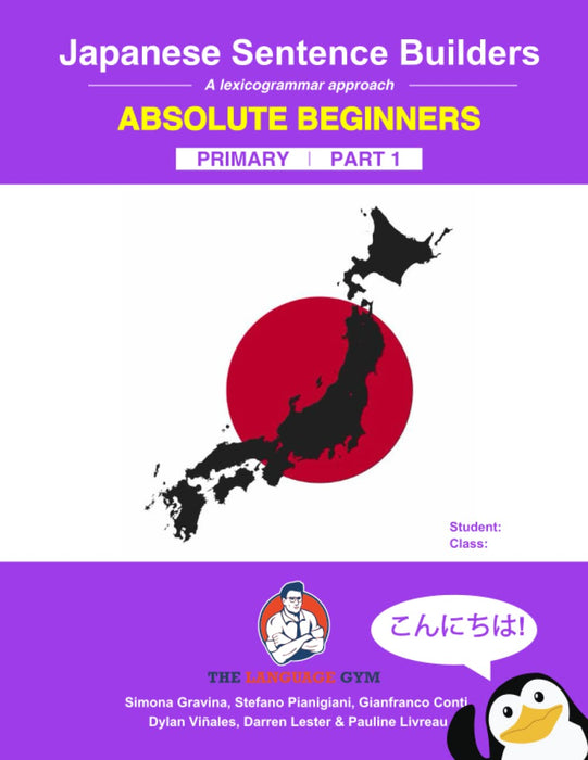 Japanese Primary Sentence Builders: Absolute Beginners: A lexicogrammar approach 9783949651588 ( 100% Authentic )