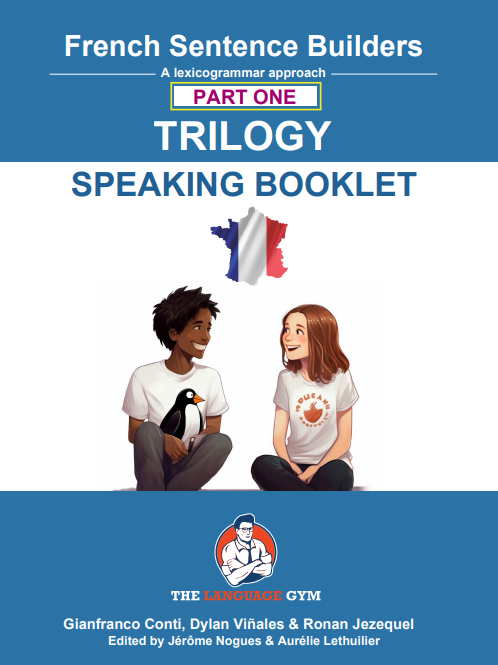 French Sentence Builders A lexicogrammar approach PART ONE TRILOGY SPEAKING BOOKLET - 9783949651946