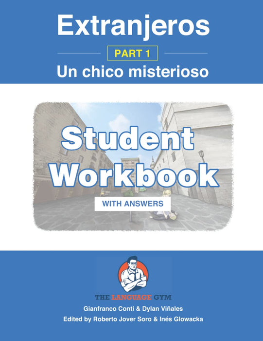 Extranjeros - Phần 1 - Un chico misterioso - Student Workbook