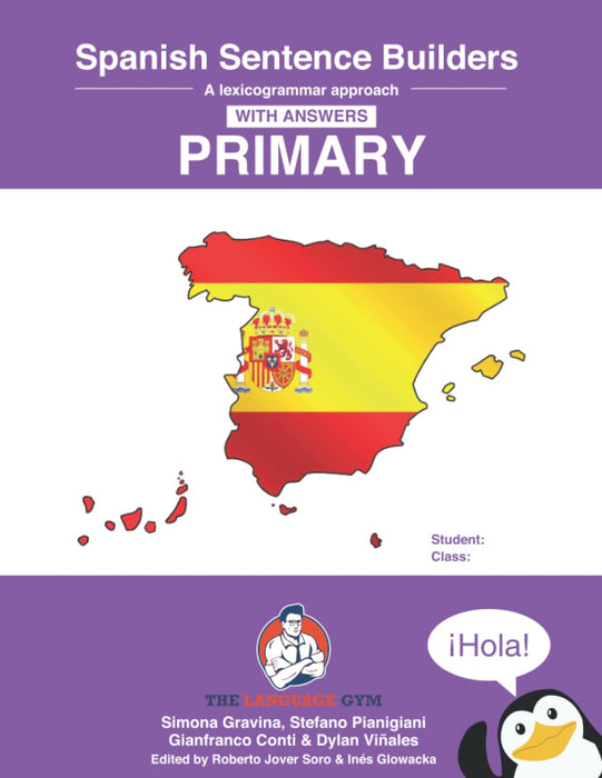 Spanish Sentence Builders: A lexicogrammar approach, PRIMARY - Part 1, 100% Authentic - 9783949651267