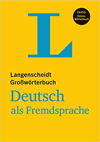 Langenscheidt Grosswoerterbuch Deutsch als Fremdsprache - Từ điển tiếng Đức đơn ngữ (Ấn bản tiếng Đức)
