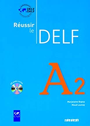 Réussir le DELF - Aktuelle Ausgabe: A2 - Livre mit CD (Livre + CD)