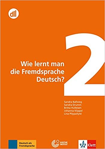 DLL 02: Wie lernt man die Fremdsprache Deutsch?: Buch mit DVD (dll - deutsch lehren lernen: Fort- und Weiterbildung weltweit)