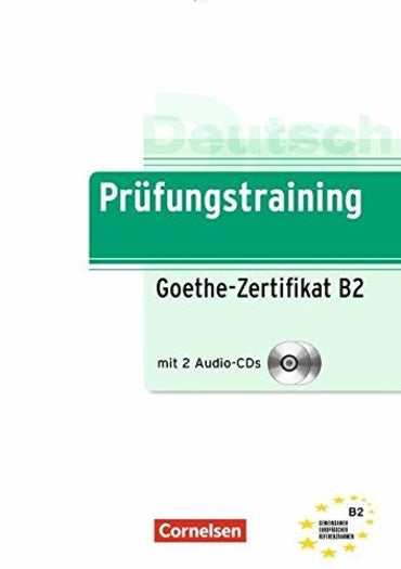 Prüfungstraining  : Goethe CertificateB2 ( 100% Authentic ) 9783060205301 | Prüfungstraining: Goethe-Zertifikat B2 (Prüfungstraining DaF) (German Edition)