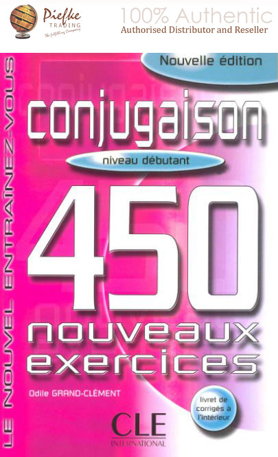 Conjugaison 450 Nouveaux Exercices: Niveau Debutant (French Edition) ( 100% Authentic ) 9782090335903