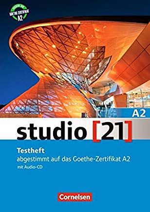 Studio [21] - Grundstufe: A2: Gesamtband - Testheft mit Audio-CD (Hörtexte zum Hörverstehen): Abgestimmt auf das Goethe-Zertifikat A2