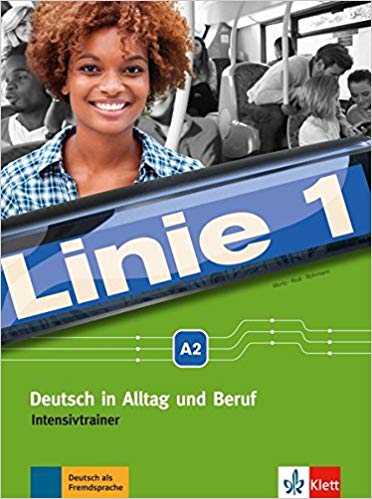 Linie 1 A2: Deutsch ở Alltag und Beruf. Huấn luyện viên chuyên sâu (Linie 1 / Deutsch in Alltag und Beruf)