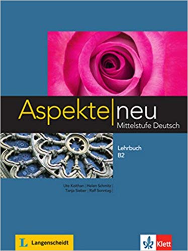 Aspekte neu B2: Mittelstufe Deutsch. Lehrbuch (Aspekte neu / Mittelstufe Deutsch)