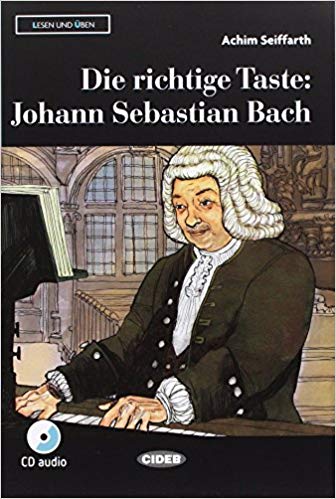 Die richtige Taste: Johann Sebastian Bach + CD + App + DeA LINK