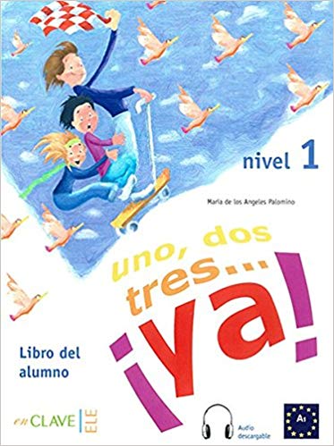 1, 2, 3... vâng! Nivel 1. Libro del cựu sinh viên. Libro + CD (Phiên bản tiếng Tây Ban Nha)