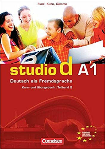 Studio d - Grundstufe: A1: Teilband 2 - Kurs- und Übungsbuch mit Lerner-Audio-CD: Hörtexte der Übungen und des Modelltests Start Deutsch 1