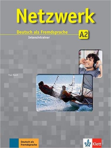 Netzwerk A2: Deutsch als Fremdsprache. Intensivtrainer