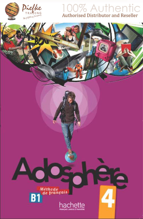 Adosphere : 4-A2 Student book ( 100% Authentic ) 9782011558718 | Adosphere 4 : B1 Livre de l'Eleve 4 & CD Audio (French Edition)