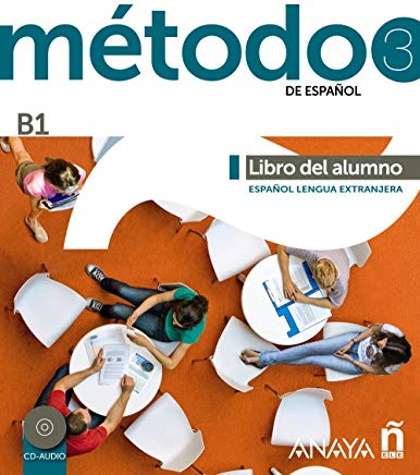 Método 3 de español, libro del alumno B1 (Métodos - Método - Método 3 De Español B1 - Libro Del Alumno)