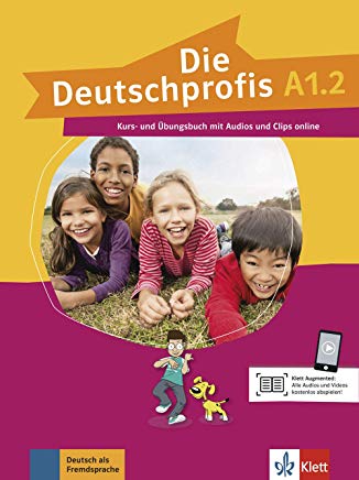 Die Deutschprofis A1.2: Kurs- und Übungsbuch mit Audios und Clips online