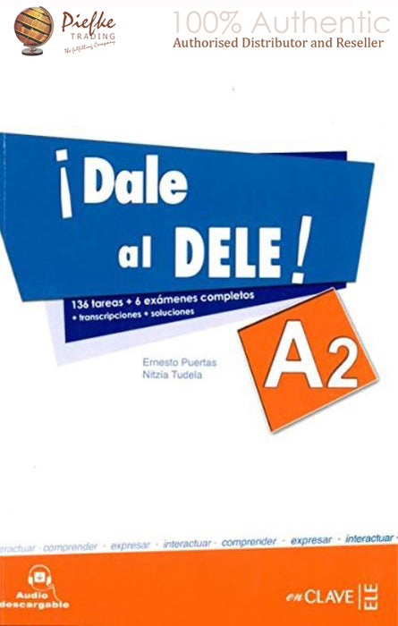 ¡Dale al DELE! :exámenes completos : A2 ( 100% Authentic ) 9788415299554 | ¡Dale al DELE! A2: 136 tareas + 6 exámenes completos (Spanish Edition)