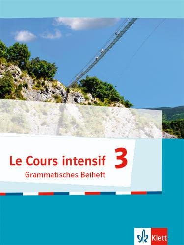 Cours Intensif 3 Grammatisches Beiheft.
