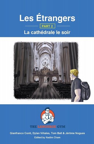 Les Étrangers - Part 2 - La cathédrale le soir: French Sentence Builder - Readers, 100% Authentic - 9783949651496