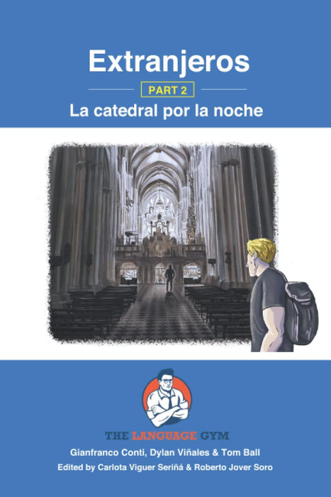 Extranjeros - Part 2 - La catedral por la noche (GCSE Reader - Sentence Builder Book Series) - 100% Authentic - 9783949651427