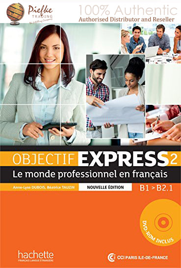 Objectif Express : B1-B2.1 Student book ( 100% Authentic ) 9782014015751 | Objectif Express 2 - le monde professionnel en francais - Nouvelle édition: Livre de l'élève + DVD-ROM: B1 - B2.1 (French Edition)