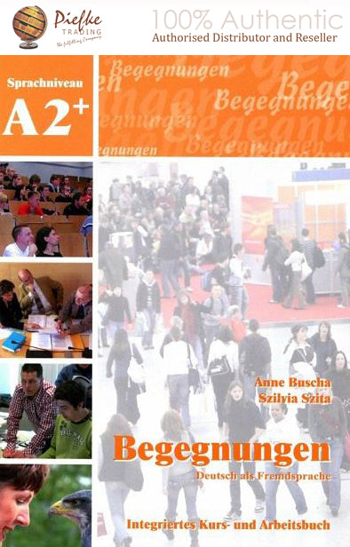 Begegnungen : A2+ Course/Workbook ( 100% Authentic ) 9783929526899 | Begegnungen Deutsch als Fremdsprache A2+: Integriertes Kurs- und Arbeitsbuch